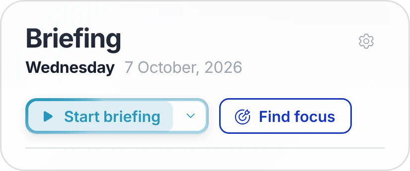 The Briefing widget for Wednesday 7 October, with buttons to start the briefing or find focus.
